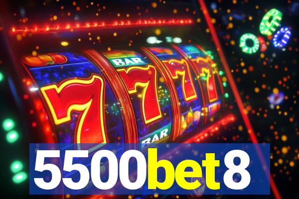 5500bet8