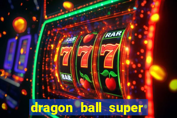 dragon ball super super hero redecanais