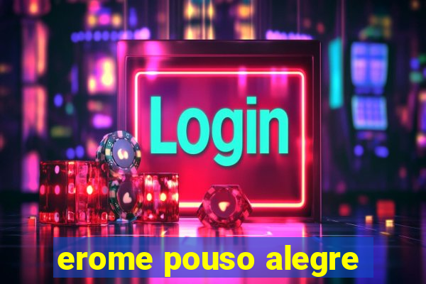 erome pouso alegre