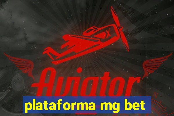 plataforma mg bet