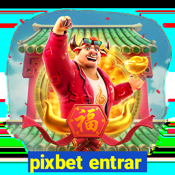 pixbet entrar