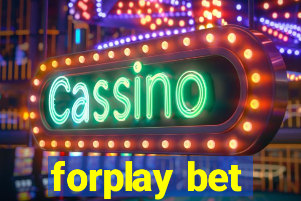 forplay bet