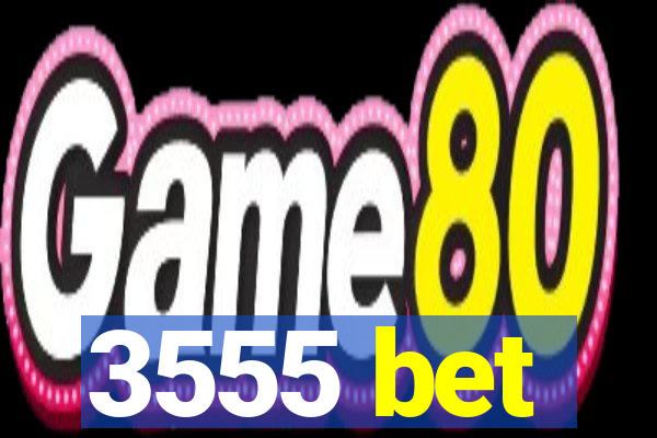 3555 bet
