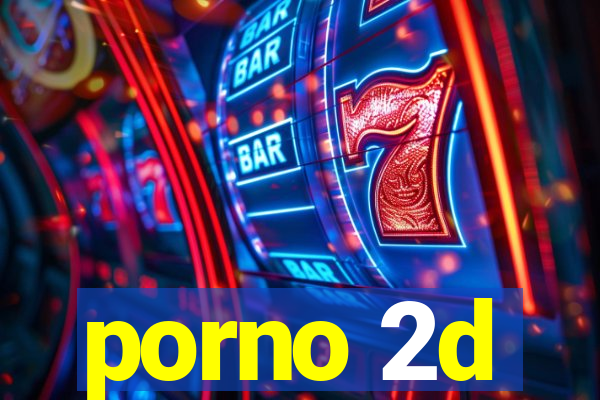 porno 2d
