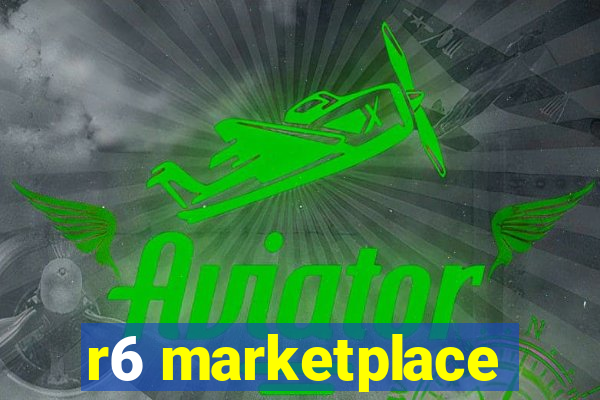 r6 marketplace