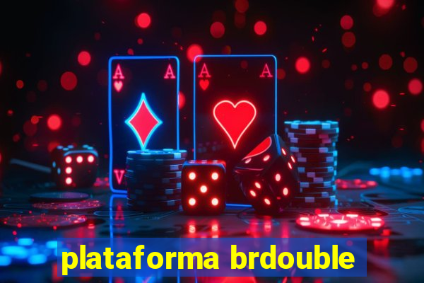 plataforma brdouble