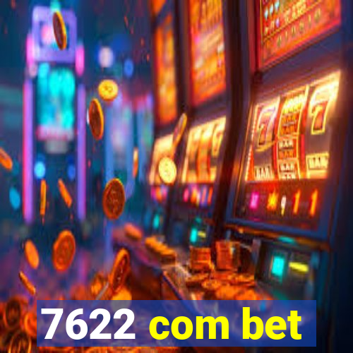 7622 com bet