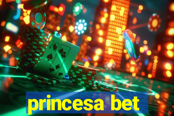 princesa bet
