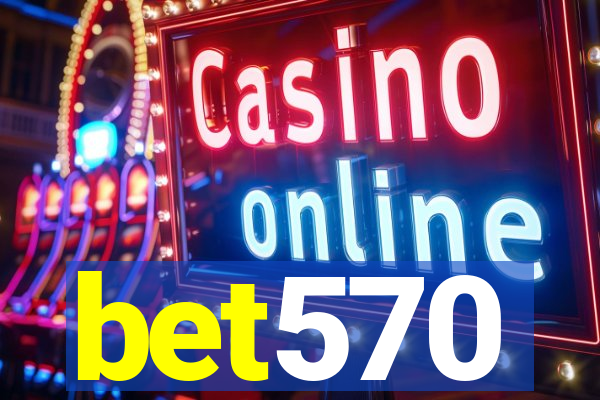 bet570