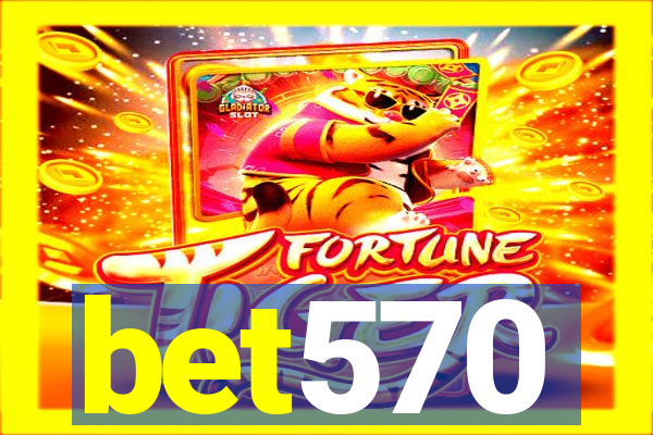 bet570