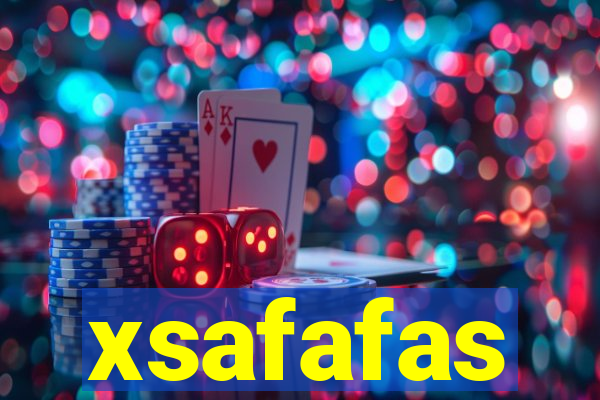 xsafafas