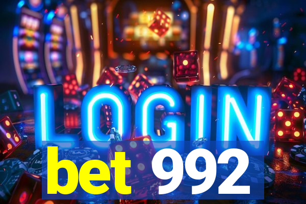 bet 992