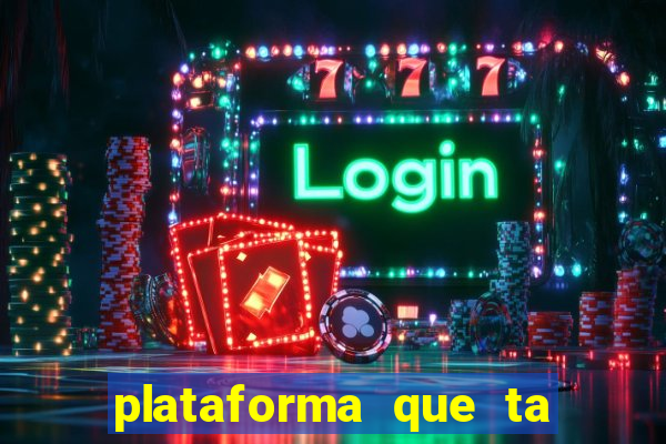 plataforma que ta pagando bem fortune tiger