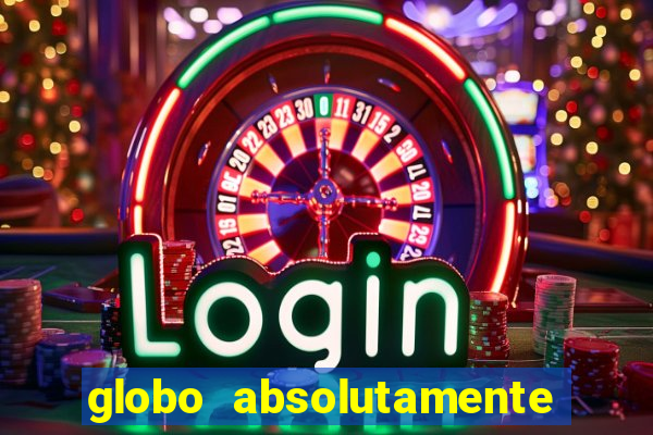 globo absolutamente sobretudo 2018