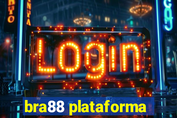 bra88 plataforma