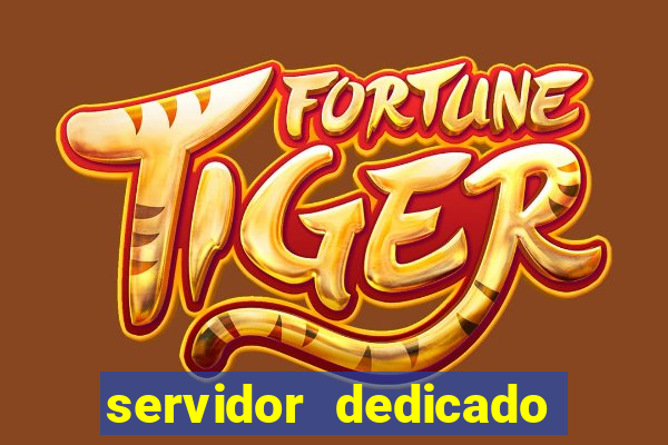 servidor dedicado para jogos brasil