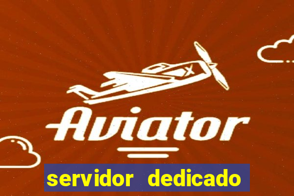 servidor dedicado para jogos brasil