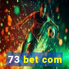 73 bet com