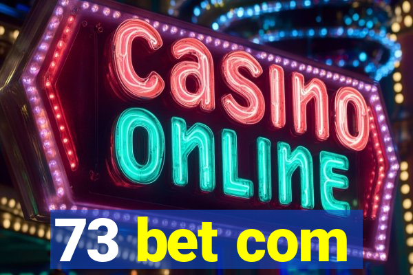 73 bet com