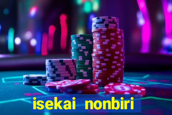 isekai nonbiri nouka dublados