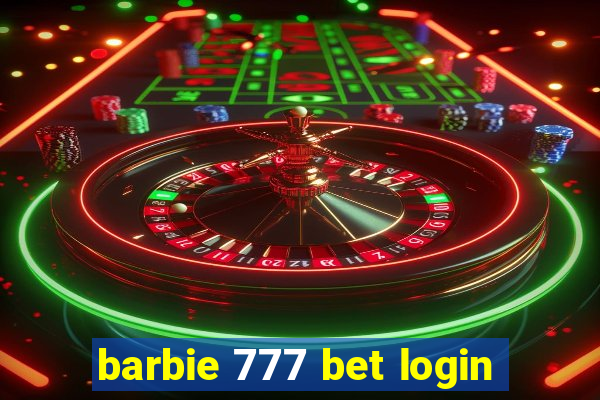 barbie 777 bet login