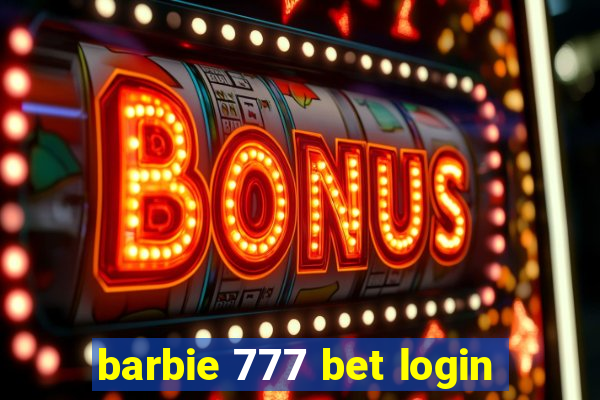 barbie 777 bet login