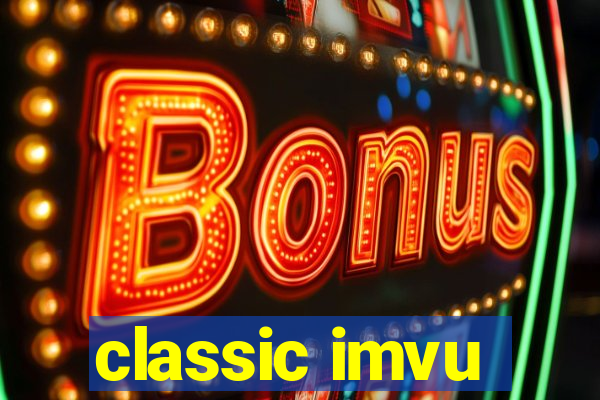 classic imvu