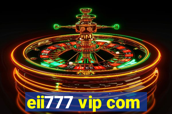 eii777 vip com