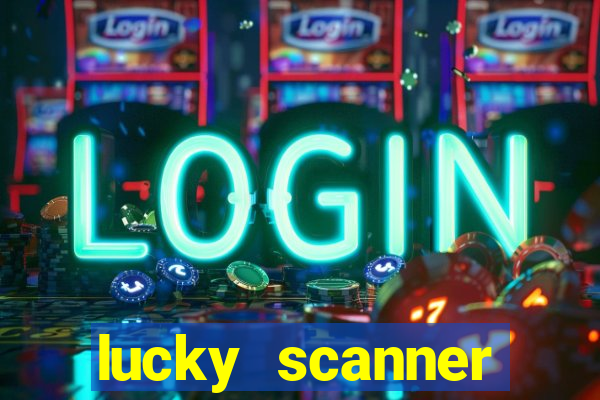 lucky scanner leitor da sorte
