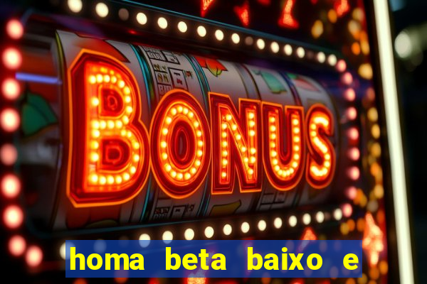 homa beta baixo e glicose normal