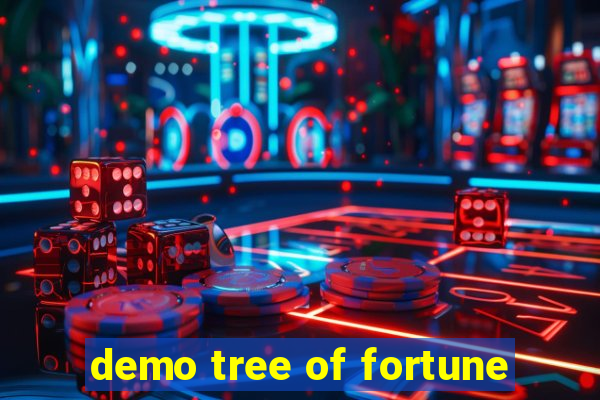 demo tree of fortune