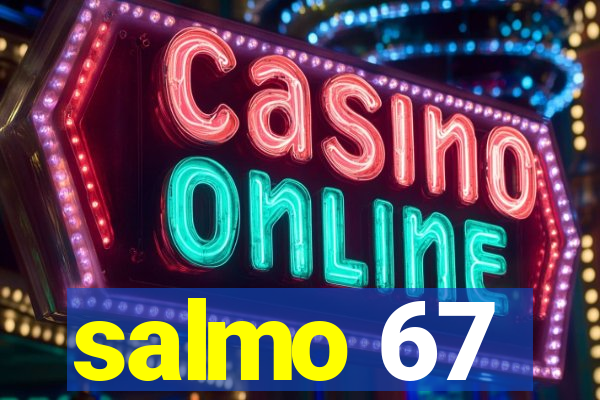 salmo 67