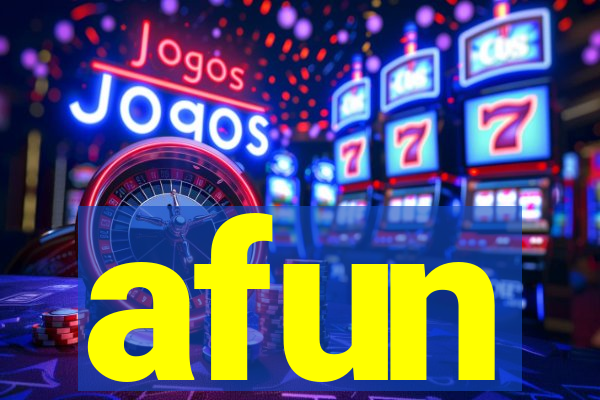 afun