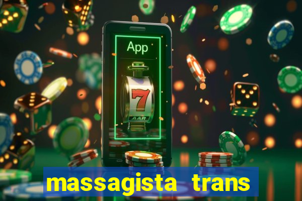 massagista trans são paulo