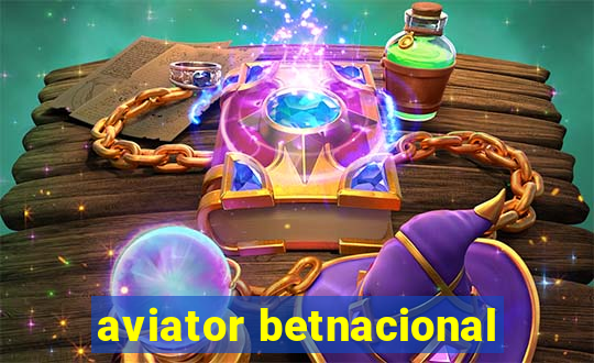 aviator betnacional