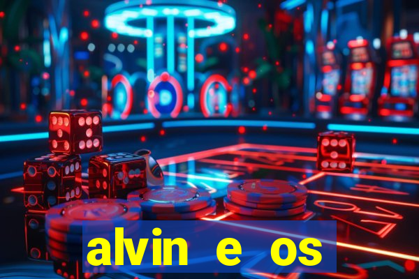 alvin e os esquilos 3 filme completo dublado mega filmes