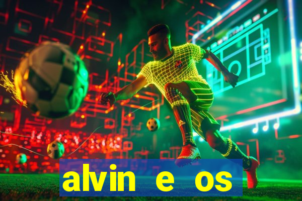 alvin e os esquilos 3 filme completo dublado mega filmes