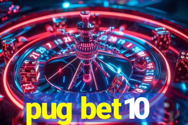 pug bet10