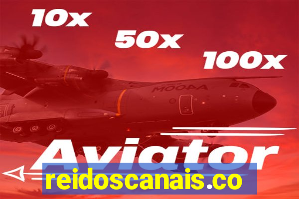 reidoscanais.com