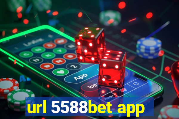 url 5588bet app