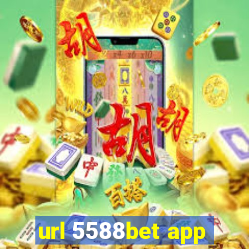 url 5588bet app