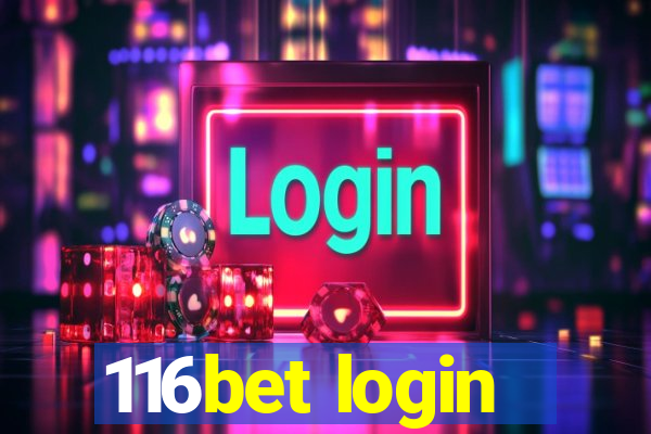 116bet login