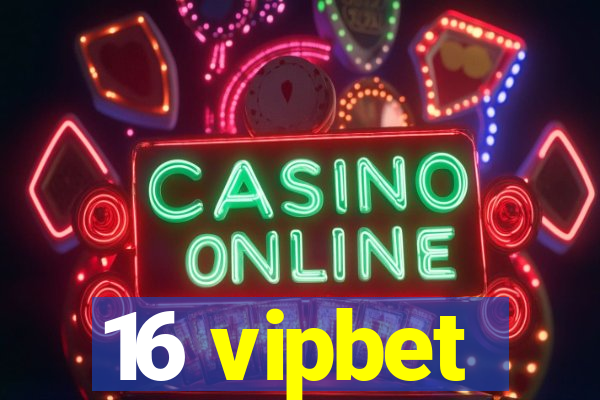 16 vipbet