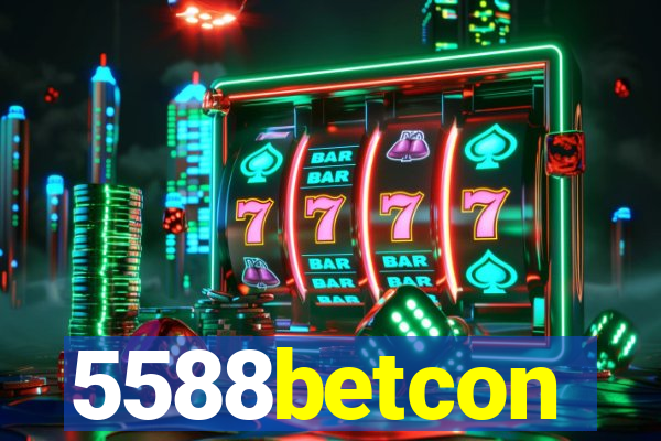 5588betcon