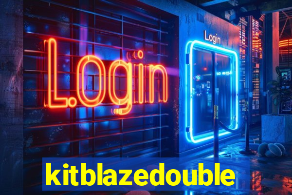 kitblazedouble