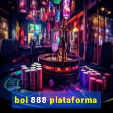boi 888 plataforma
