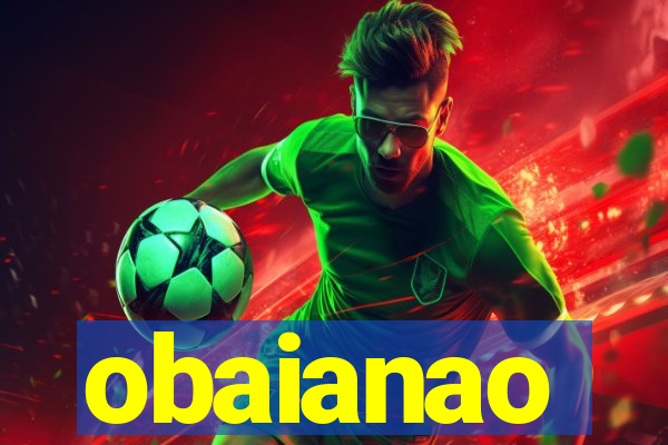 obaianao