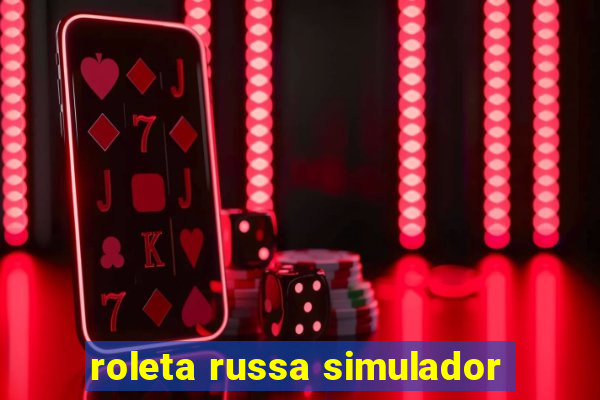 roleta russa simulador