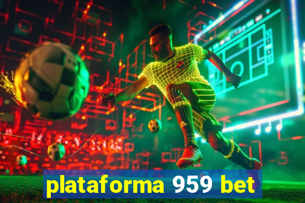 plataforma 959 bet