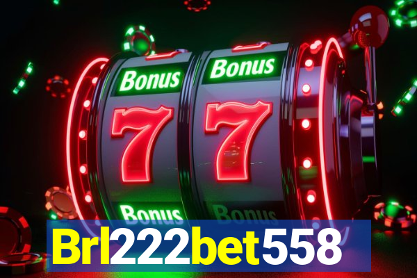 Brl222bet558